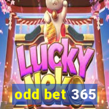 odd bet 365