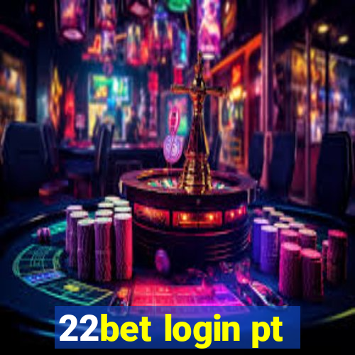 22bet login pt