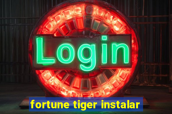 fortune tiger instalar