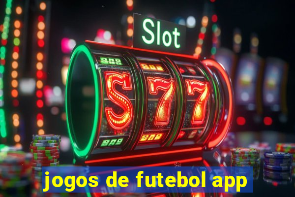 jogos de futebol app