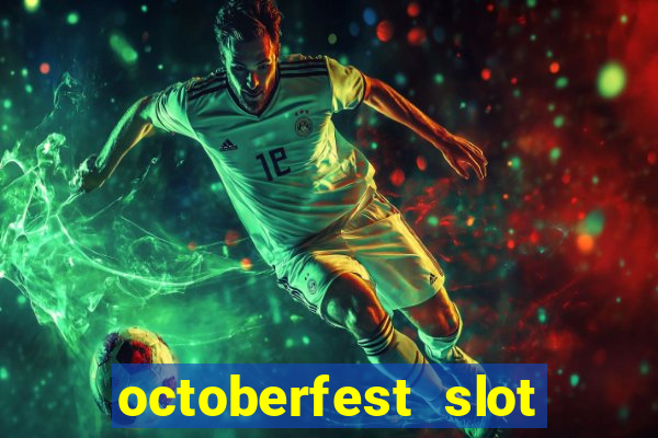 octoberfest slot free play