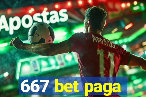 667 bet paga