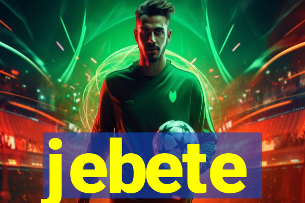 jebete