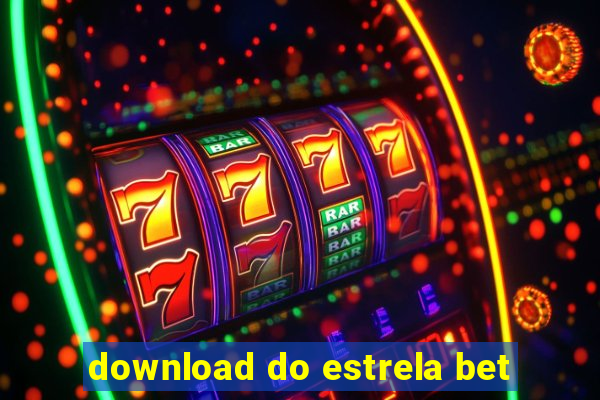 download do estrela bet