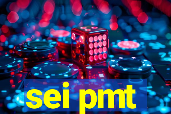 sei pmt