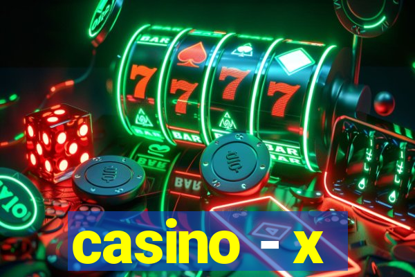 casino - x