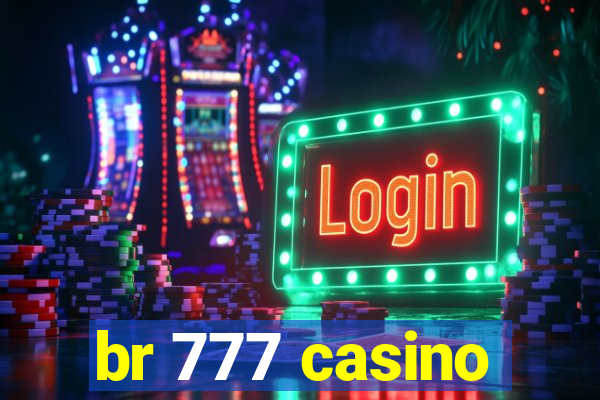 br 777 casino