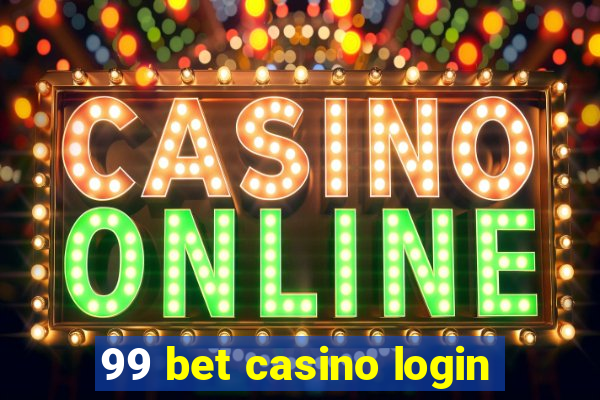 99 bet casino login