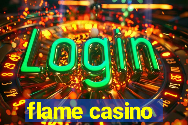 flame casino