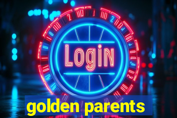 golden parents