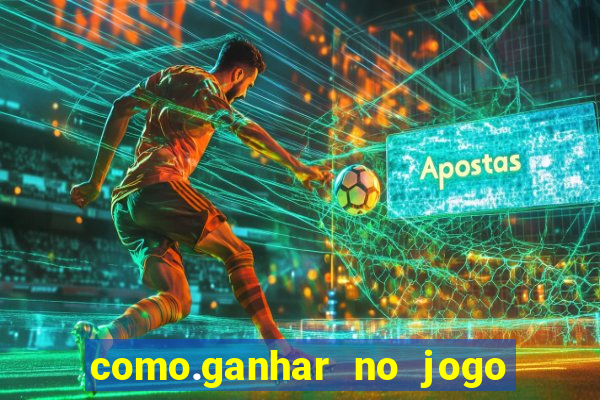 como.ganhar no jogo do tigrinho