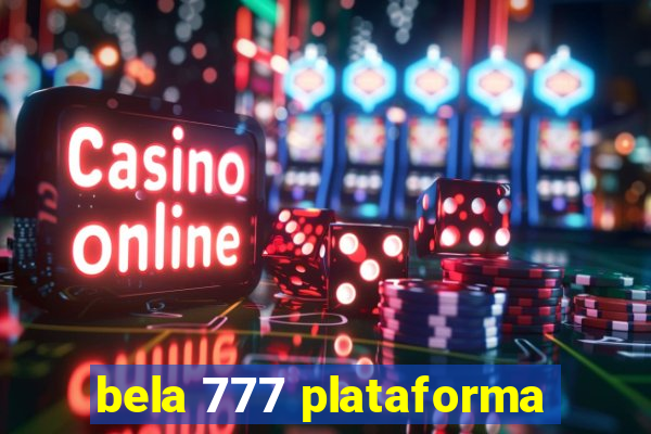 bela 777 plataforma