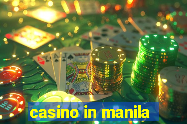 casino in manila