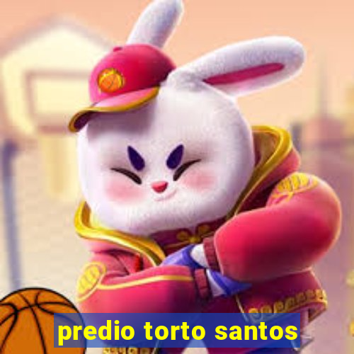 predio torto santos