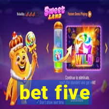 bet five