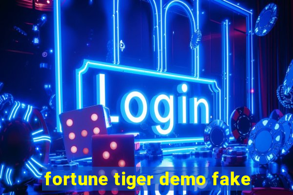 fortune tiger demo fake