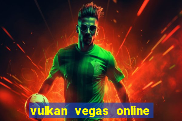 vulkan vegas online casino argentina