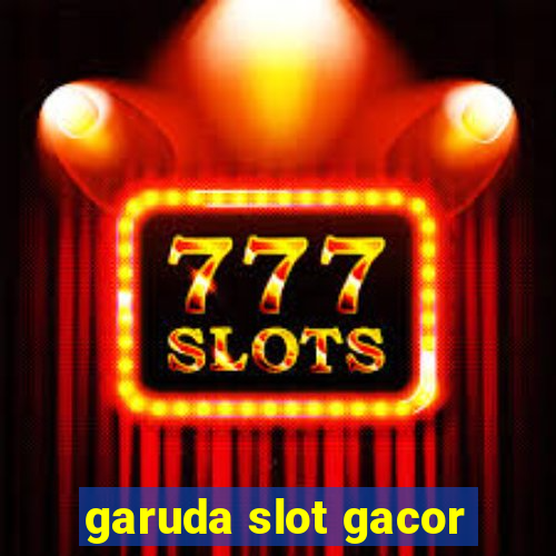 garuda slot gacor