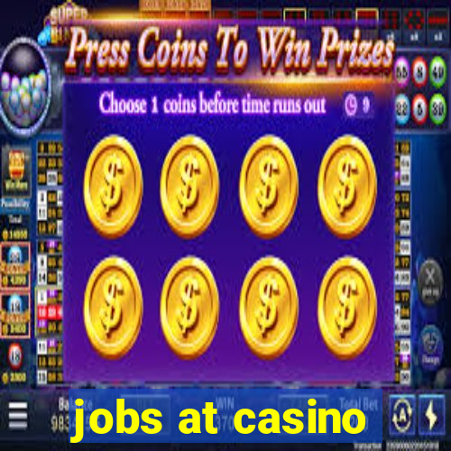 jobs at casino