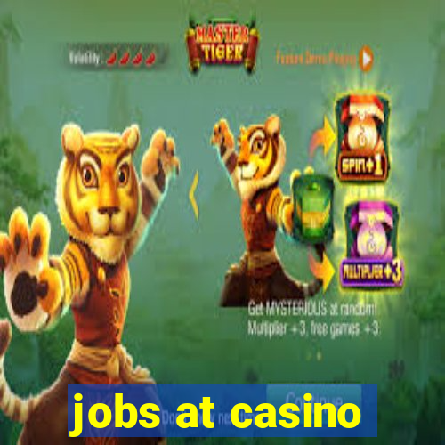 jobs at casino