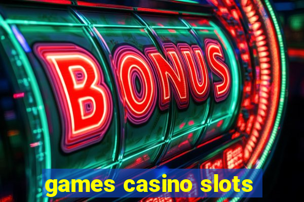 games casino slots