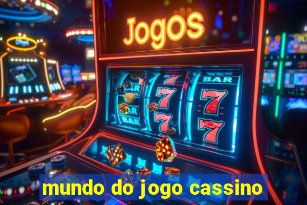 mundo do jogo cassino