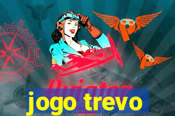 jogo trevo