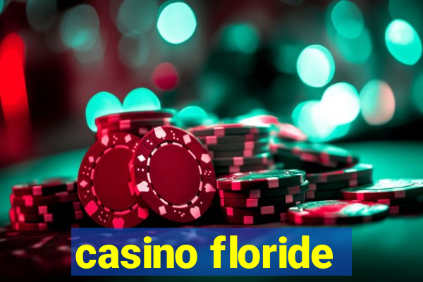 casino floride