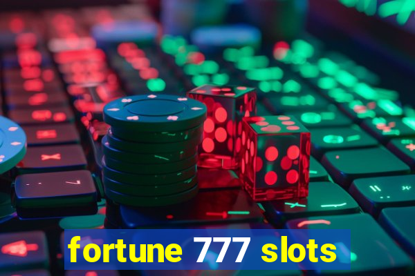 fortune 777 slots