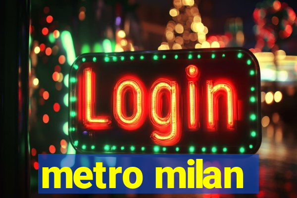 metro milan