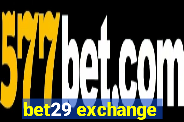 bet29 exchange