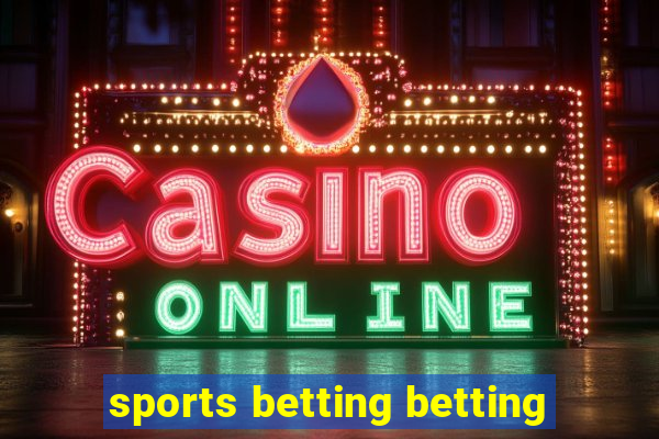 sports betting betting