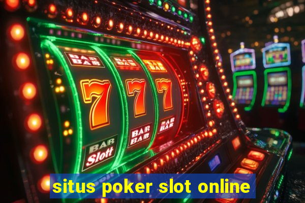 situs poker slot online