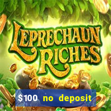 $100 no deposit casino bonus codes