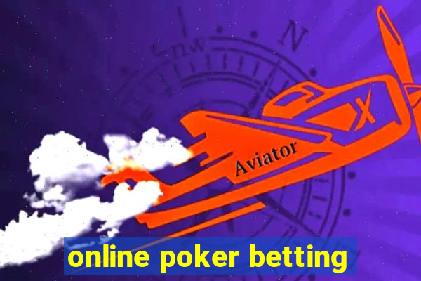 online poker betting