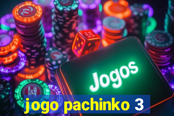 jogo pachinko 3