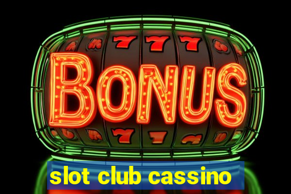 slot club cassino