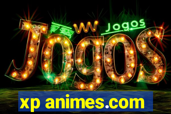 xp animes.com