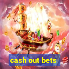 cash out bets