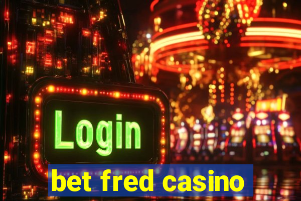 bet fred casino