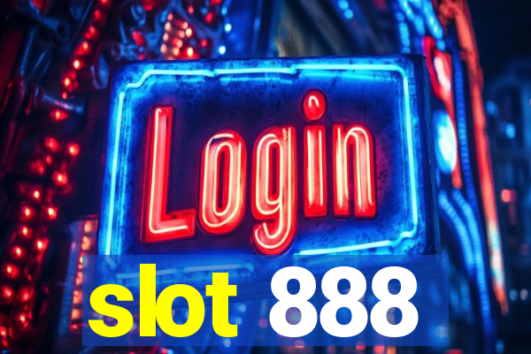 slot 888