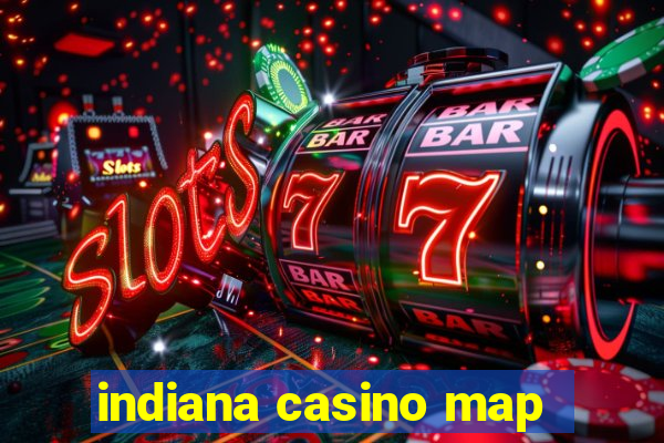 indiana casino map