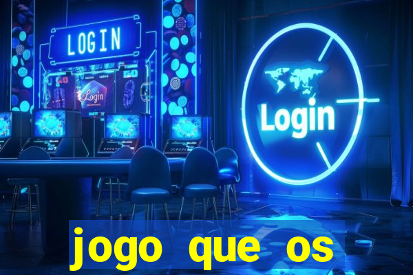 jogo que os famosos est?o jogando para ganhar dinheiro