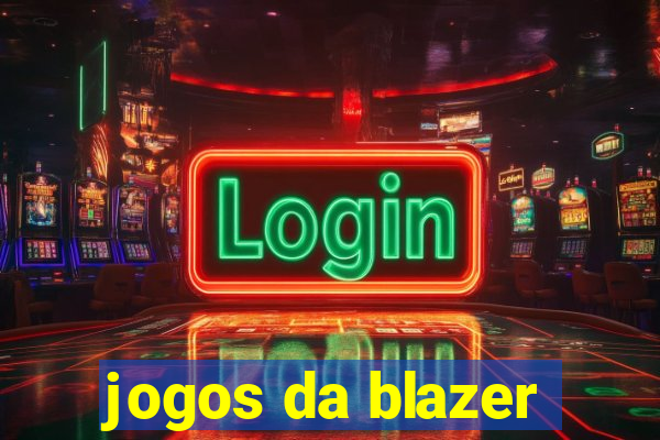 jogos da blazer