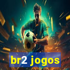 br2 jogos