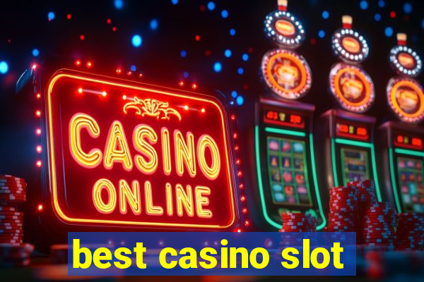 best casino slot