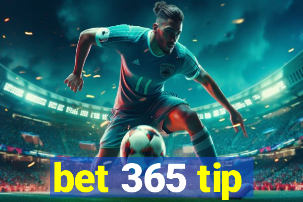 bet 365 tip