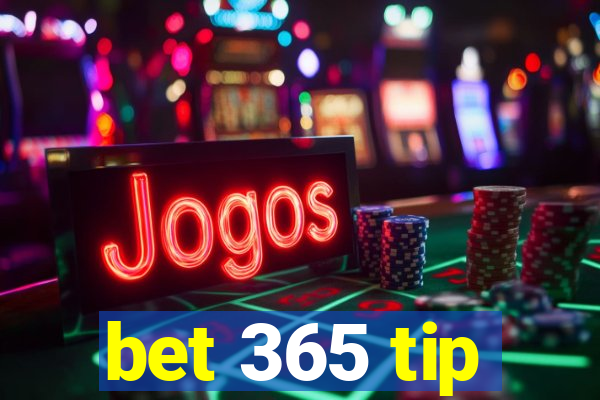 bet 365 tip