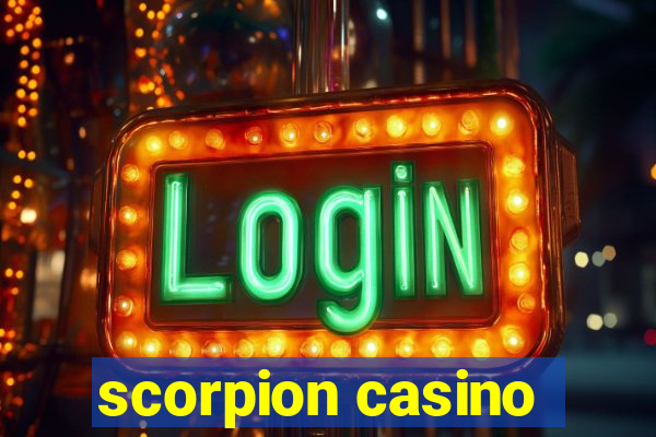 scorpion casino