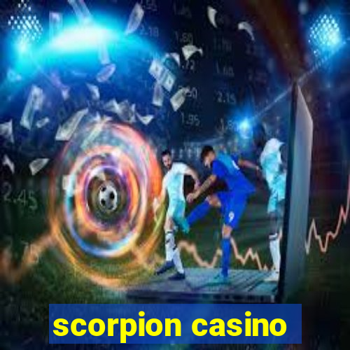 scorpion casino